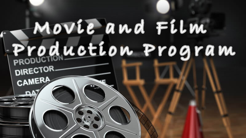 Movie and Film Production Program
